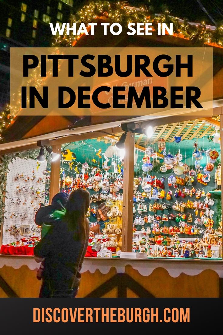 10 Reasons to Visit Pittsburgh in December Holiday Time